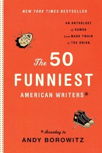 bokomslag The 50 Funniest American Writers