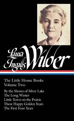 bokomslag Laura Ingalls Wilder: The Little House Books Vol. 2 (LOA #230)