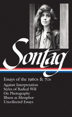 Susan Sontag: Essays of the 1960s & 70s (LOA #246) 1