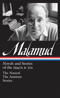 bokomslag Bernard Malamud: Novels & Stories of the 1940s & 50s (LOA #248)