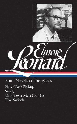 Elmore Leonard: Four Novels of the 1970s (LOA #255) 1