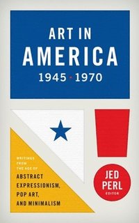 bokomslag Art in America 1945 - 1970
