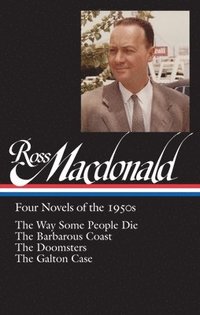 bokomslag Ross Macdonald: Four Novels of the 1950s (LOA #264)