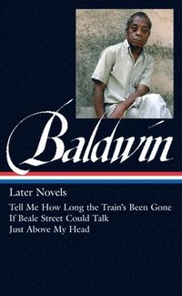 bokomslag James Baldwin: Later Novels