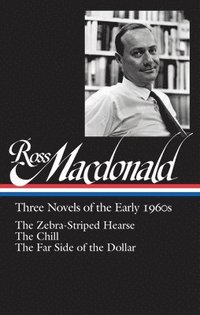 bokomslag Ross Macdonald: Three Novels Of The Early 1960s