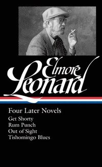 bokomslag Elmore Leonard: Four Later Novels