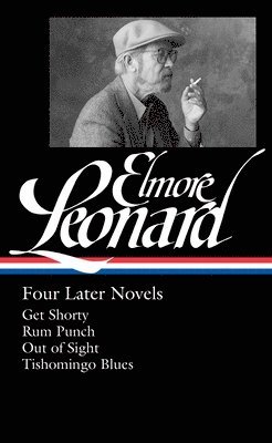 Elmore Leonard: Four Later Novels 1