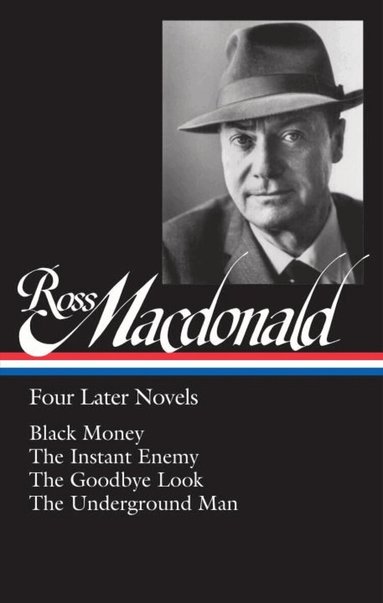 Ross MacDonald, Tom Nolan - Ross Macdonald: Four Later Novels, Inbunden