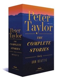 bokomslag Peter Taylor: The Complete Stories 1938-1992