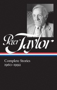 bokomslag Peter Taylor: Complete Stories 1960-1992