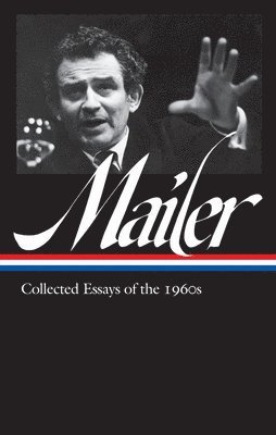 bokomslag Norman Mailer: Collected Essays of the 1960s (LOA #306)