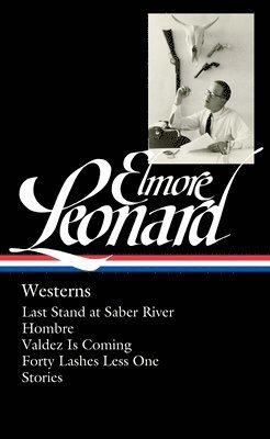 bokomslag Elmore Leonard: Westerns (LOA #308)