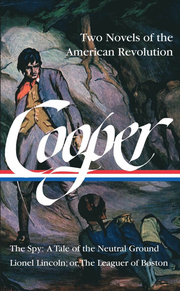 James Fenimore Cooper, Alan Taylor - James Fenimore Cooper: Two Novels of the American Revolution, Inbunden