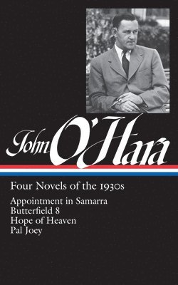 bokomslag John O'Hara: Four Novels of the 1930s (LOA #313)