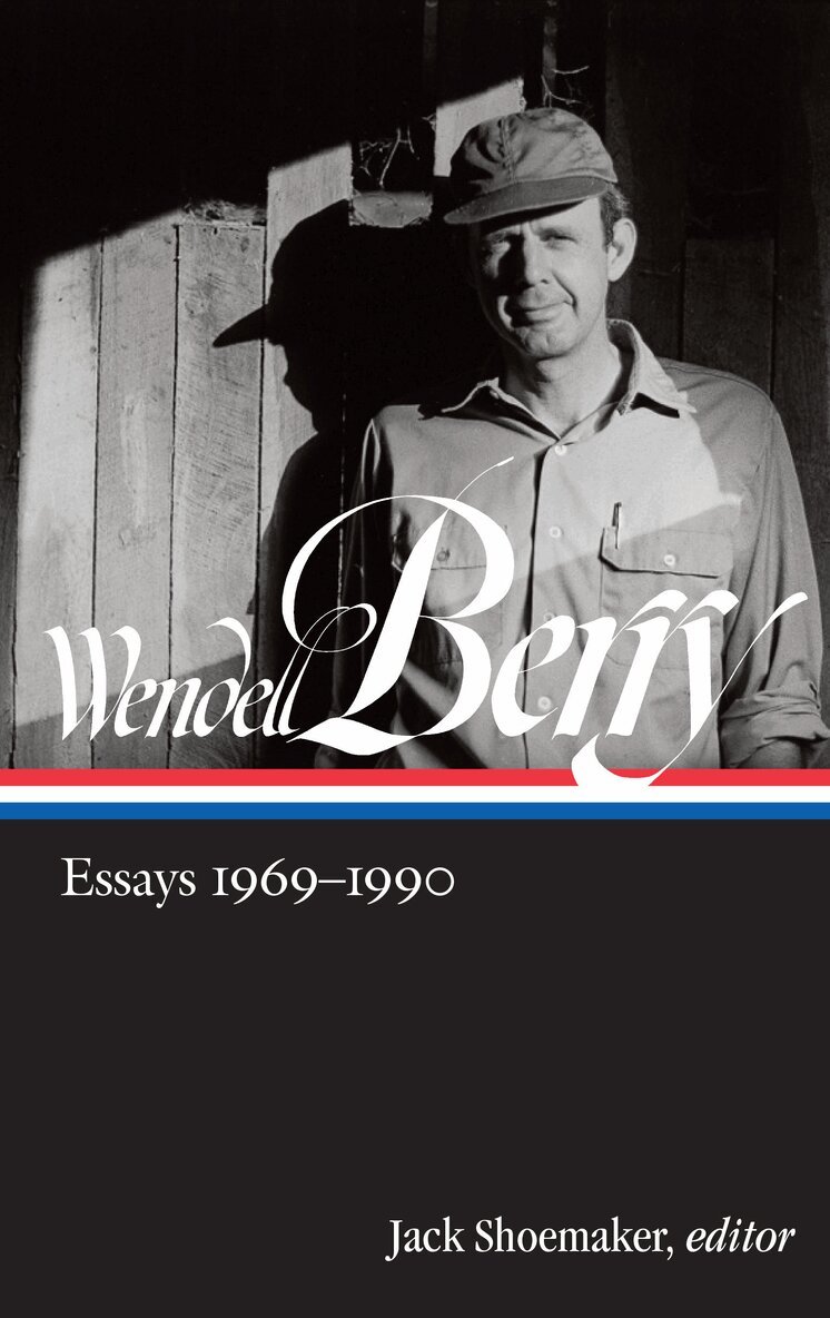 Wendell Berry, Jack Shoemaker - Wendell Berry: Essays 1969 - 1990, Inbunden. Tillgänglighet: Lägg i varukorg