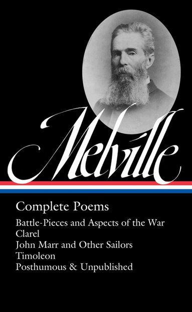 Herman Melville, Hershel Parker - Herman Melville: Complete Poems, Inbunden