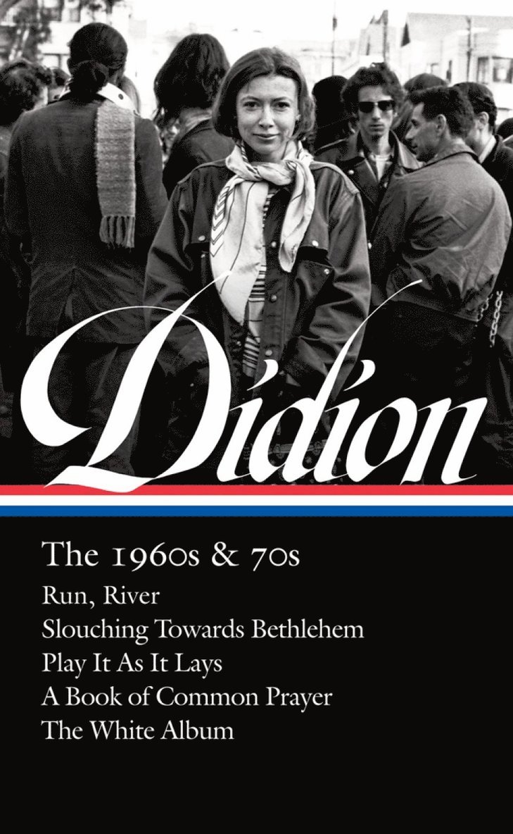 Joan Didion: The 1960s & 70s (LOA #325) 1