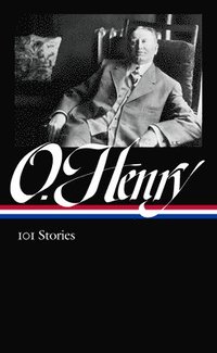 bokomslag O. Henry: 101 Stories (LOA #345)