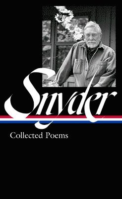 bokomslag Gary Snyder: Collected Poems (LOA #357)