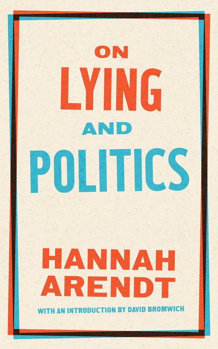 Hannah Arendt, David Bromwich - On Lying and Politics, Häftad