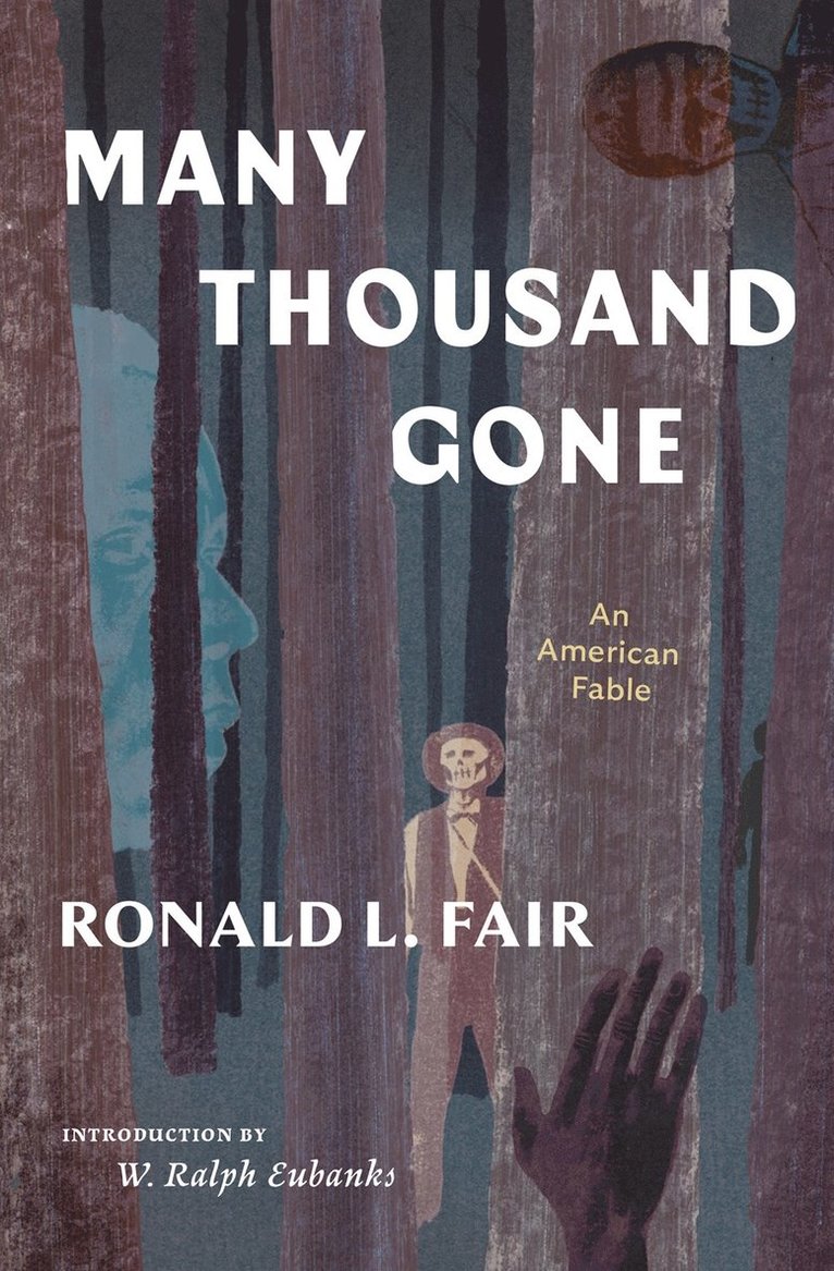 Ronald L. Fair, W. Ralph Eubanks, Ronald L Fair - Many Thousand Gone: An American Fable, Häftad