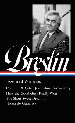 bokomslag Jimmy Breslin: Essential Writings (LOA #377)