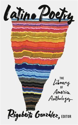 Latino Poetry: The Library of America Anthology (LOA #382) 1