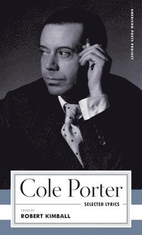 bokomslag Cole Porter: Selected Lyrics