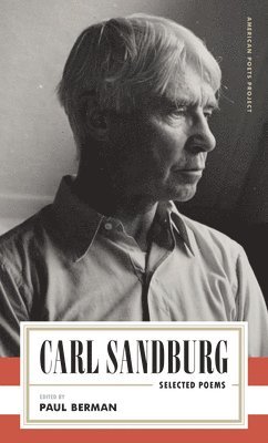 Carl Sandburg: Selected Poems 1