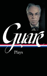 bokomslag John Guare: Plays (Loa #392)