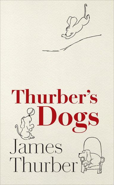James Thurber - Thurber's Dogs, Inbunden