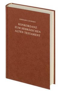 bokomslag Konkordanz Zum Hebraischen Alten Testament [Concordance to the Hebrew Old Testament] (Hebrew, German, and English Edition)