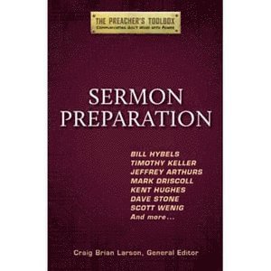 Craig Brian Larson, Craig Brian Larson - Sermon Preparation, Häftad