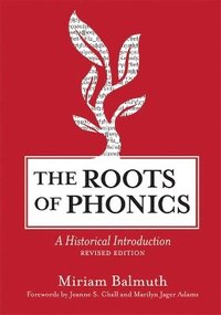 bokomslag The Roots of Phonics