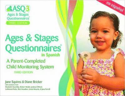 Jane Squires, Diane Bricker, Jane Farrell, Elizabeth Twombly, Robert Nickel, Jantina Clifford, Kimberly Murphy, Robert Hoselton, Lawanda Potter, Linda Mounts - Ages & Stages Questionnaires® (ASQ®-3): Starter Kit (Spanish), Häftad