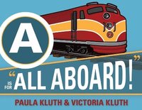 bokomslag A is for All Aboard!