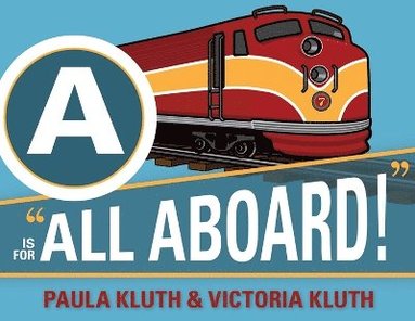 bokomslag A is for All Aboard!