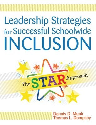 Leadership Strategies for Successful Schoolwide Inclusion 1