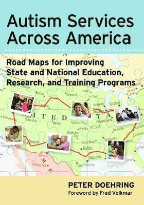 bokomslag Autism Services Across America: Road Maps for Improving State and National Education, Research, and Training Programs