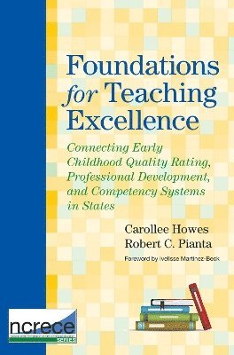 Carollee Howes, Robert C. Pianta, Carollee Howes, Robert Pianta - Foundations for Teaching Excellence, Häftad