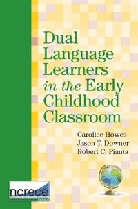 bokomslag Dual Language Learners in the Early Childhood Classroom