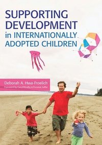 bokomslag Supporting Development in Internationally Adopted Children