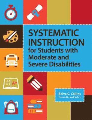 bokomslag Systematic Instruction for Students with Moderate and Severe Disabilities