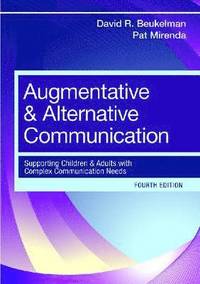 bokomslag Augmentative and Alternative Communication: Supporting Children and Adults with Complex Communication Needs