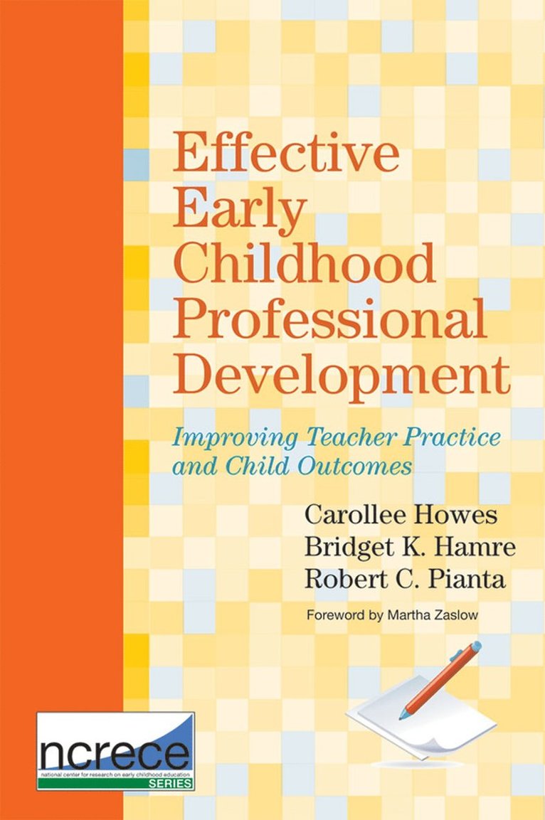 Carollee Howes, Bridget K. Hamre, Robert C. Pianta, Robert Pianta, Bridget Hamre - Effective Early Childhood Professional Development, Häftad