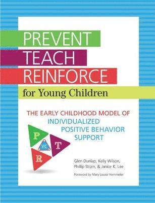bokomslag Prevent-Teach-Reinforce for Young Children: The Early Childhood Model of Individualized Positive Behavior Support