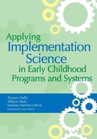 bokomslag Applying Implementation Science in Early Childhood Programs and Systems