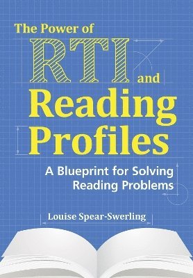 The Power of RTI and Reading Profiles 1