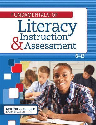 Martha C. Hougen, Martha Hougen - Fundamentals of Literacy Instruction & Assessment, 6-12, Inbunden