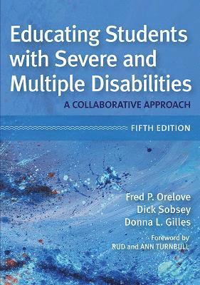 Educating Students with Severe and Multiple Disabilities 1